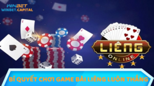 Bí quyết chơi game bài liêng luôn thắng